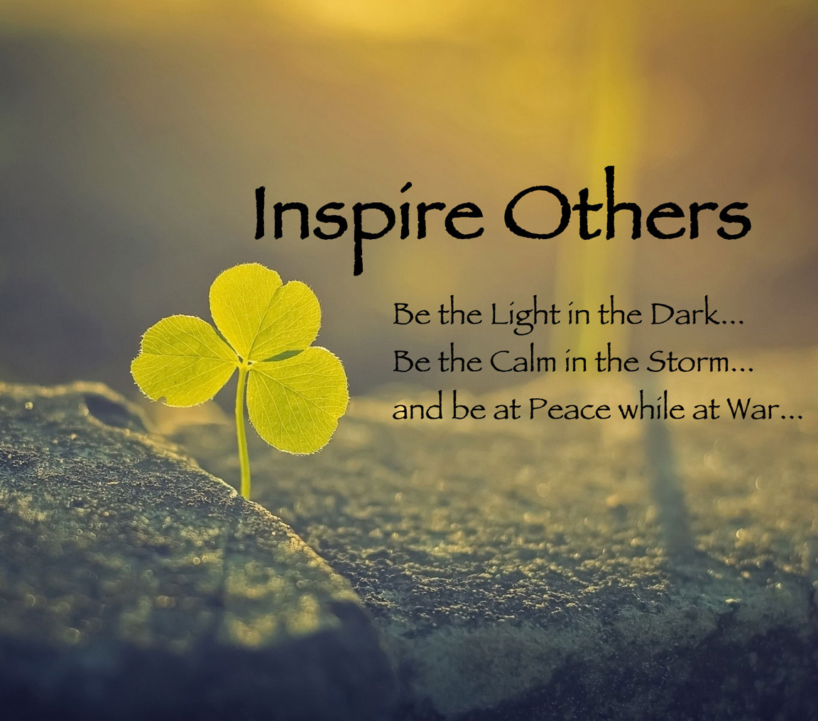 To encourage the others. To inspire.